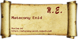 Matecsny Enid névjegykártya